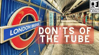 The London Tube Donts of the London Underground [upl. by Norby450]