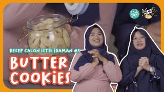 Resep Calon Istri Idaman 5  BUTTER COOKIES ENAK amp GAMPANG BUAT LEBARAN [upl. by Meridel14]