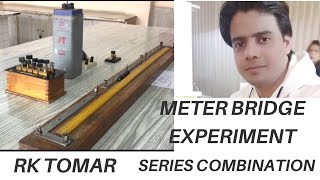 Meter bridge experiment class 12  series combination of resistances  meterbridge  Rktomar [upl. by Goodrow]