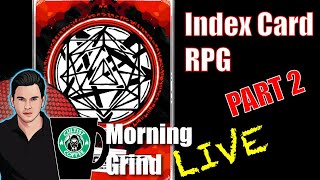 Index Card RPG Character Creation ICRPG  Morning Grind  411 25 Jan 2024 [upl. by Anahsohs]