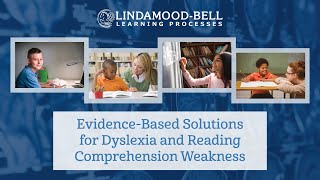 Webinar EvidenceBased Solutions for Dyslexia and Reading Comprehension Weakness  LindamoodBell [upl. by Anoirtac676]