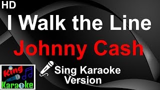 🎤 Johnny Cash  I Walk the Line Karaoke VersionKing Of Karaoke [upl. by Dag80]