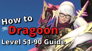 FFXIV 630 Dragoon Level 5190 Detailed Guide [upl. by Aicilehp]