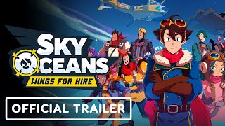 Sky Oceans Wings For Hire  Official Gameplay Trailer  Guerrilla Collective 2024 [upl. by Lucille514]