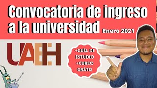 😱 Convocatoria de Ingreso a la Universidad Autónoma del Estado de Hidalgo UAEH 2021  Guía  Curso [upl. by Alarice]