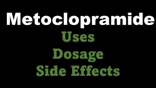 Metoclopramide uses dosage and side effects [upl. by Furey]