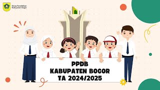 Tata Cara Pendaftaran PPDB Kabupaten Bogor 2024 [upl. by Haidabej]