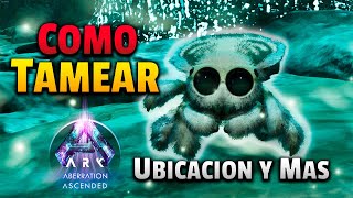 Como TAMEAR A COSMO y Todas Sus Habilidades En Ark Ascended Aberration [upl. by Aihsemot222]