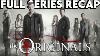 THE ORIGINALS Full Series Recap  Season 15 Ending Explained [upl. by Eidua961]