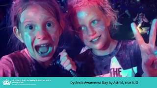 DCIS Dyslexia Awareness Day by Astrid Year 6JO [upl. by Enyleve]