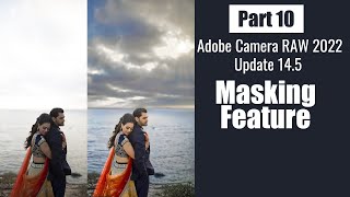 Adobe Camera RAW 2022 145  How To Use Masking Features In Adobe Camera Raw v145 [upl. by Hannala]