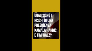 Quali sono i rischi di una presidenza Kamala Harris e Tim Walz [upl. by Rehpotsihrc]