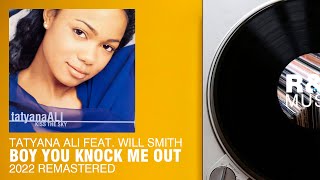 Tatyana Ali feat Will Smith  Boy You Knock Me Out 2022 Remastered [upl. by Elitnahc]