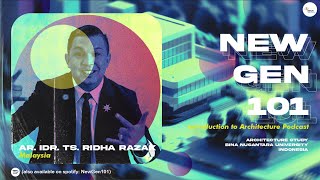 NewGen101 Introduction to Architecture  Ep1 Ar Ridha Razak Malaysia [upl. by Ahsirk781]