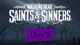 The Walking Dead Saints amp Sinners  Day 2  The Shallows The Ring Safe Location Tips amp Tricks [upl. by Aridni223]