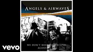 Angels amp Airwaves  Distraction Acoustic Audio Video [upl. by Sanferd]