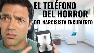 El Teléfono Del Horror Del Narcisista Encubierto [upl. by Esele792]