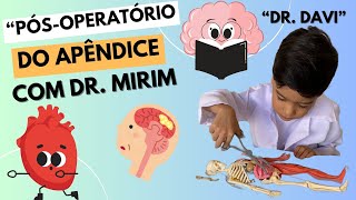 quotPósoperatórioquot da apendicite quotDr Davi O Dr Mirimquot debate com a mamãe sobre a cirurgia😁😲🥰🎓🩺🧬🥰 [upl. by Ydualc]