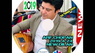 ARF CHOPAN NEW DILAN 2442019 [upl. by Llennahc]