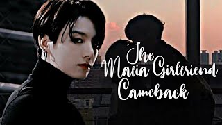 Jungkook FFThe Mafia Girlfriend Comeback [upl. by Okechuku]