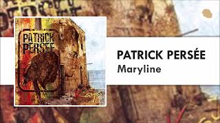 Patrick Persée  Maryline [upl. by Ahtnamas]