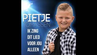 Pietje Tomassen  Ik Zing Dit Lied Voor Jou Audio [upl. by Rebmyt]