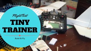 My Tiny Trainer build and test flight [upl. by Assilana]