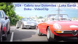 Doku  2024 Cabrio tour Dolomites  Lake Garda [upl. by Eerb]