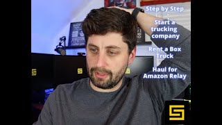 Heres how to start a trucking company by renting a box truck to haul for Amazon Relay Step by Step [upl. by De Witt]