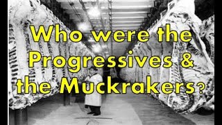 The Progressives and the Muckrakers  US HISTORY HELP The Progressives [upl. by Suzie]