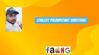 Longest Palindromic Substring [upl. by Fugazy]