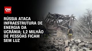 Rússia ataca infraestrutura de energia da Ucrânia 12 milhão de pessoas ficam sem luz CNN NOVO DIA [upl. by Aili]