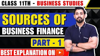 Source of business finance  Chapter 8  Business Studies Class 11  Part 1 [upl. by Ecnerol]