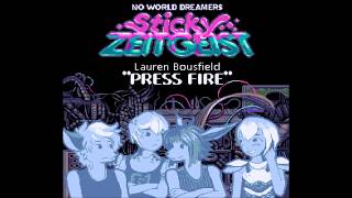 Lauren Bousfield  Press Fire No World Dreamers Sticky Zeitgeist OST [upl. by Ahsekram]