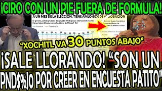 ¡CIRO CON UN PIE FUERA DE GPO FORMULA NO AGUANTO EL LLANTO quotSOY UN PNDJ0 POR CREER EN XOCHITLquot [upl. by Hallie]