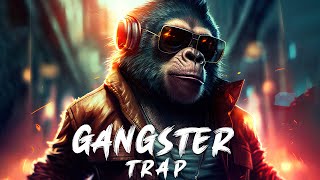 Gangster Trap 2023 👑 Best Trap Music Mix 2023 👑 Music That Make You Feel BADASS [upl. by Ostraw468]