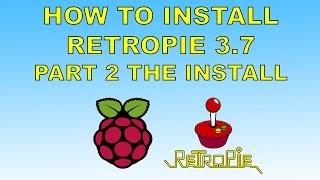 PART 2 How To Install Retropie 37  38 Raspberry pi 1 2 3 or Zero Part 2 The Install [upl. by Corotto]