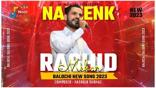 Balochi Nazeenk  Rashid Mehar  Balochi Salonki Song 2023  by Noor Baloch [upl. by Nirel]