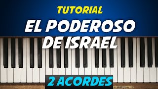 Como tocar El Poderoso de Israel  PIANO TUTORIAL FACIL [upl. by Singh]