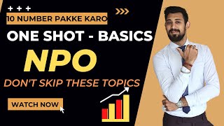 NPO Complete Basics  ONE SHOT  10 Number Pakke KARO  Class 12  ACCOUNTS [upl. by Leirbaj243]