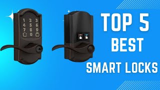 Top 5 Best Smart Locks in 2024 [upl. by Nylteak]