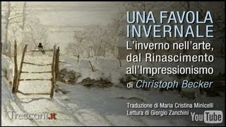 Una favola invernale Linverno nellarte dal Rinascimento allImpressionismo Di Christoph Becker [upl. by Nahsin]