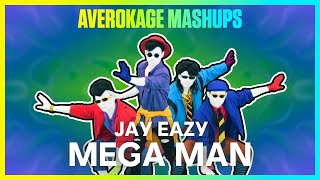 Just Dance 2024 Edition  Mega Man by Jay Eazy Unofficial Mashup [upl. by Melville]