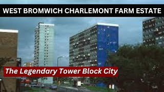 WEST BROMWICH Charlemont Farm Estate the home of the tower block [upl. by Yelnik]