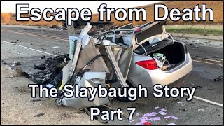 Escape from Death — The Slaybaugh Story part 7 [upl. by Aniret]