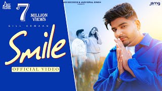 Smile Official Video Gill Armaan  Geet Goraya  Punjabi Songs 2022  Jass Records [upl. by Sylas947]