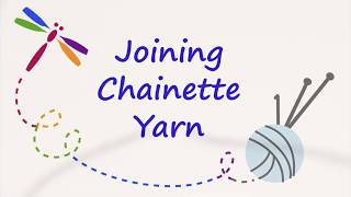 Joining Chainette Yarn [upl. by Ydaj]