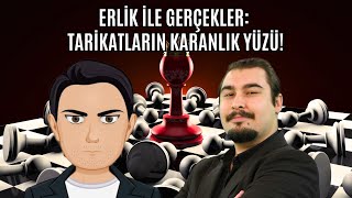 Tarikatların Karanlık Yüzü Erlik ile Gerçekler [upl. by Meerak]