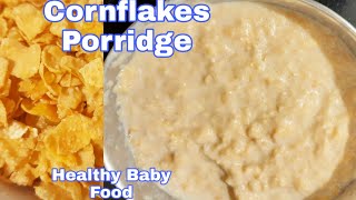 Cornflakes Porridge Healthy Baby Food for 10 months [upl. by Daron]