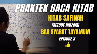 Praktek Baca Kitab Safinah Bab Syarat Tayamum Eps 3  Metode Nidzomi [upl. by Allmon951]